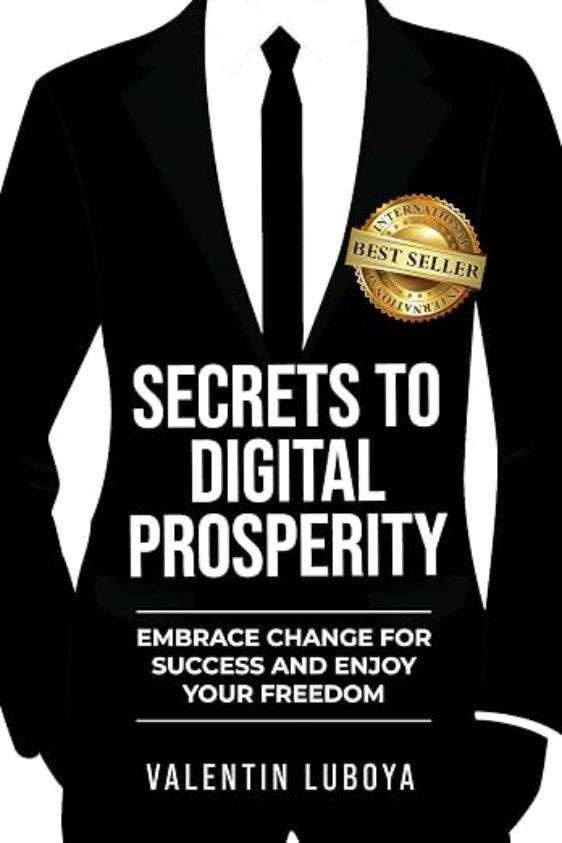 Secrets to Digital Prosperity by Valentin Luboya — international bestseller